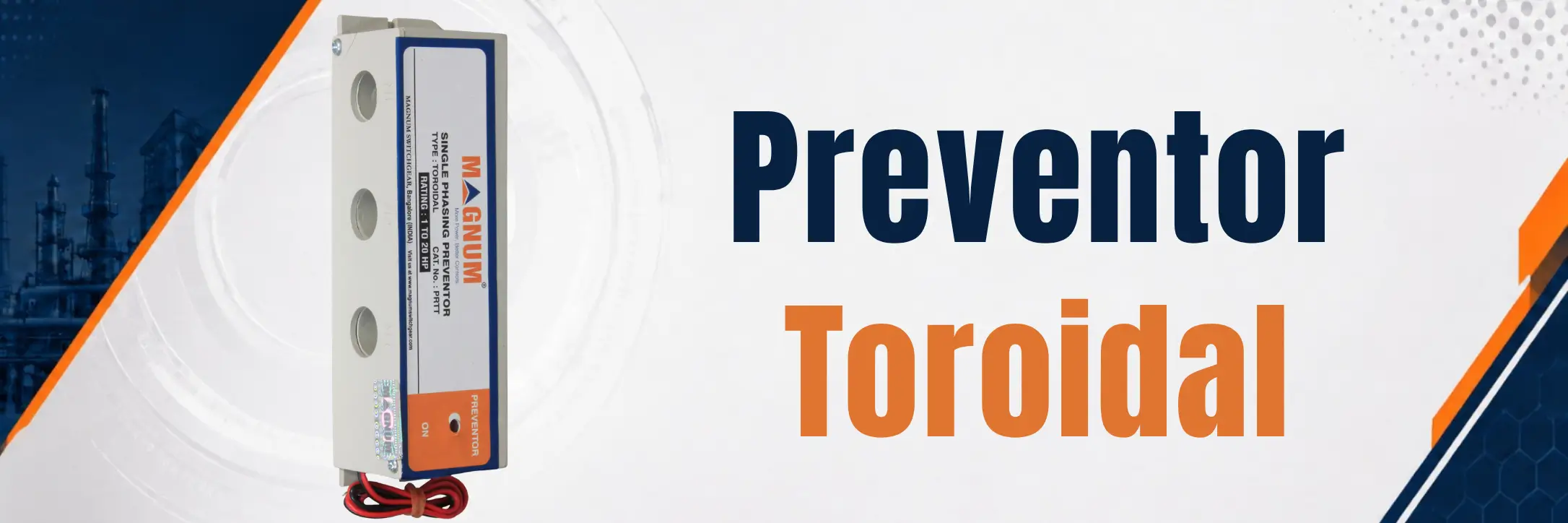 Magnum Preventor – Toroidal